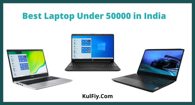Best Laptop Under 50000 in India