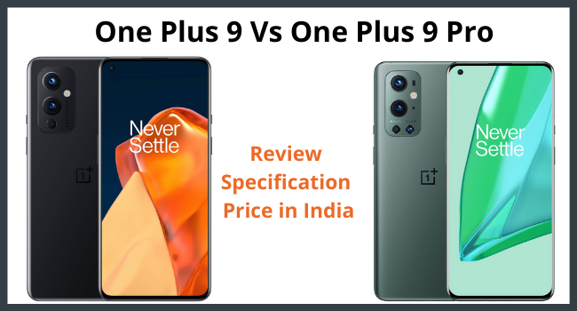 One Plus 9 Vs One Plus 9 Pro