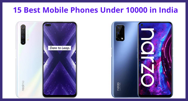 15 Best Mobile Phones Under 10000 in India