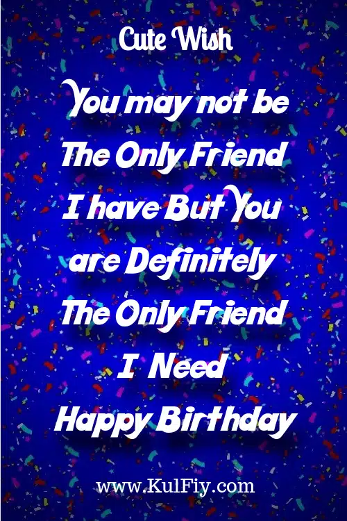 Cute Birthday Wishes for Best Friends