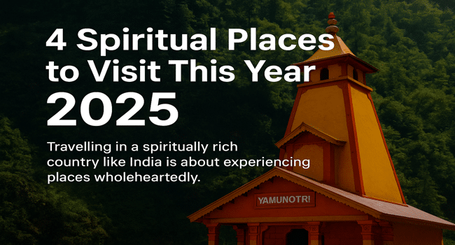 4 Spiritual Places to Visit This Year 2025