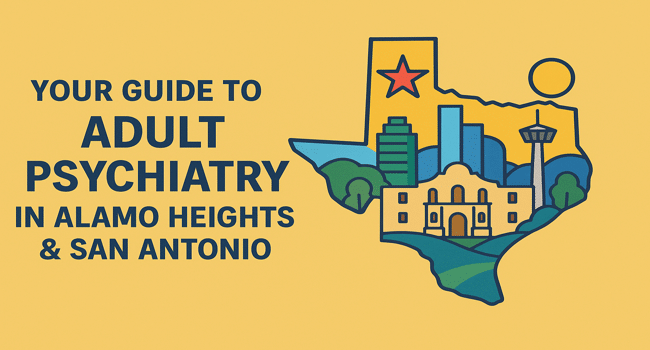 Adult Psychiatry in Alamo Heights
