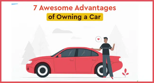 Advantages of Owning a Car