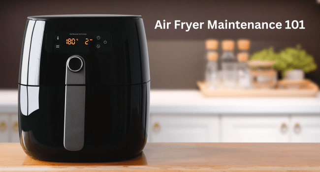 Air Fryer Maintenance