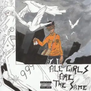 All Girls Are The Same Lyrics All Girls Are The Same Lyrics