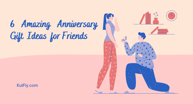 Anniversary Gift Ideas for Friends