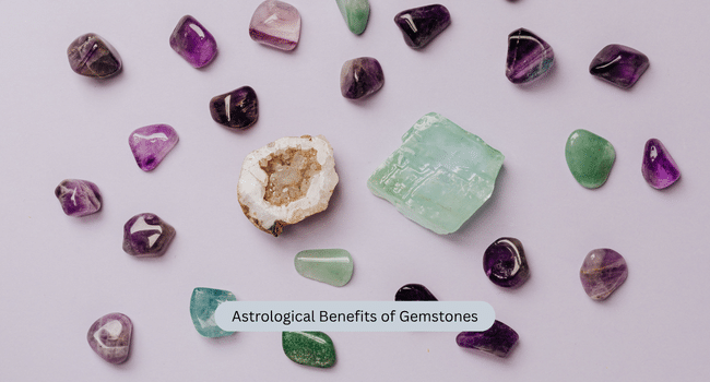 Astrological Benefits of Gemstones