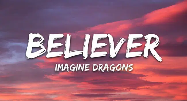 Believer Imagine Dragons Lyrics