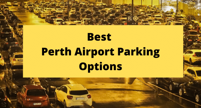 Best Perth Airport Parking Options
