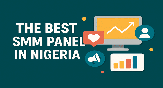 Best SMM panel in Nigeria