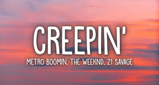 Creepin Lyrics