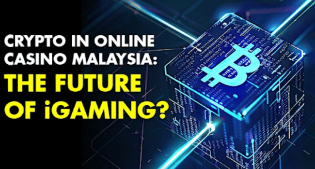 Crypto in Online Casino Malaysia