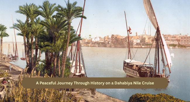 Dahabiya Nile Cruise
