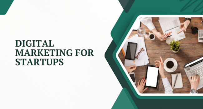 Digital Marketing for Startups
