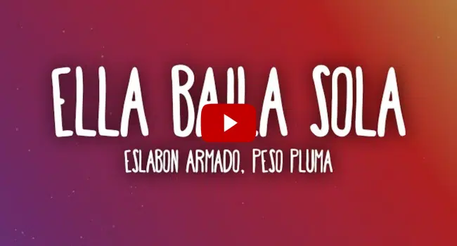 Ella Baila Sola Song