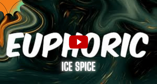 Euphoric Ice Spice Song