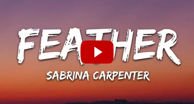 Feather Lyrics Sabrina Carpenter