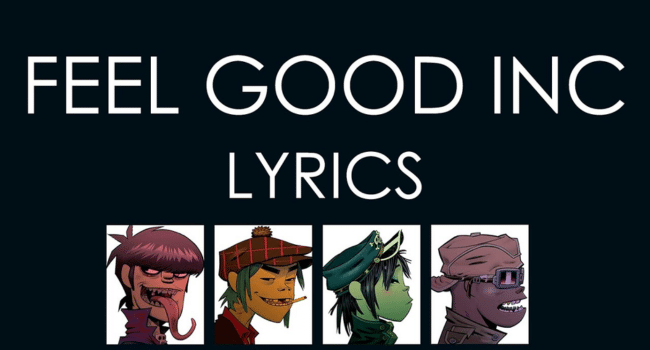Feel Good Inc