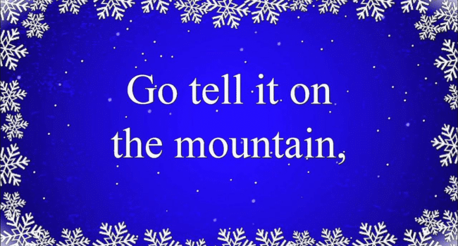 Go Tell It on the Mountain