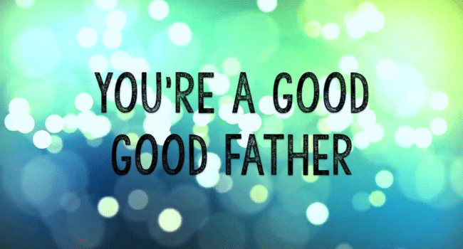 Good Good Father