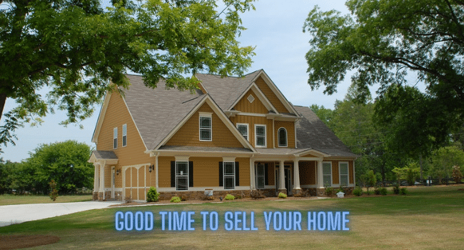 Good Time to Sell Your Home