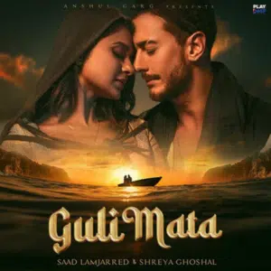 Guli Mata Lyrics