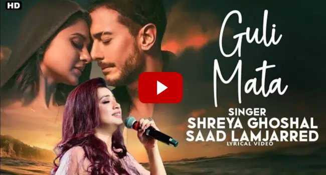 Guli Mata Song 2023