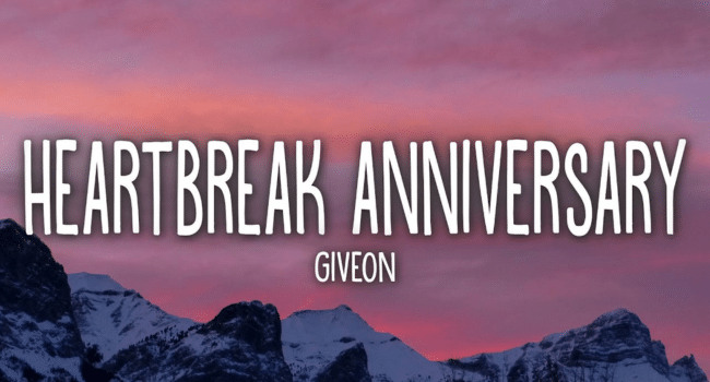Heartbreak Anniversary Lyrics