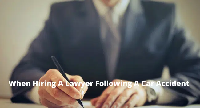 Hiring A Lawyer Following A Car Accident