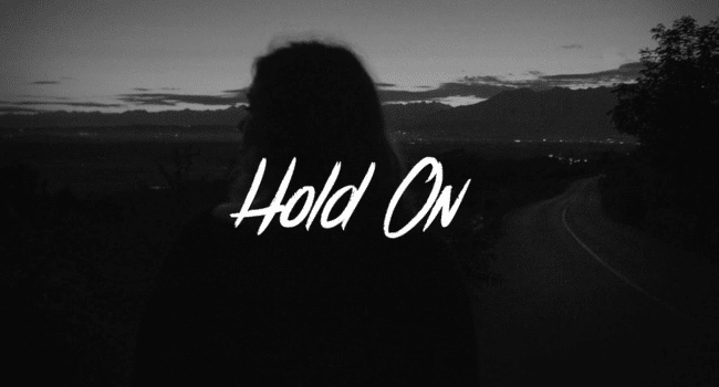 Hold On Lyrics