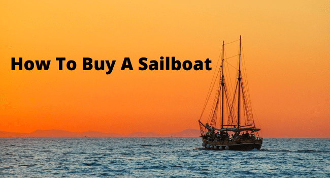 How To Buy A Sailboat