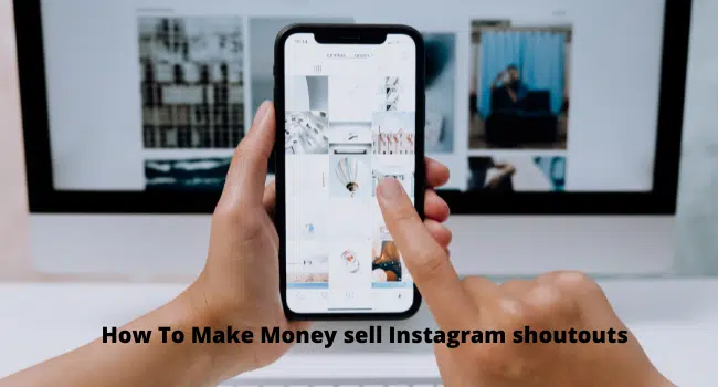 How To Make Money sell Instagram shoutouts 