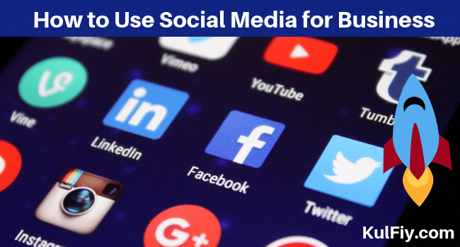 How to Use Social Media for Business