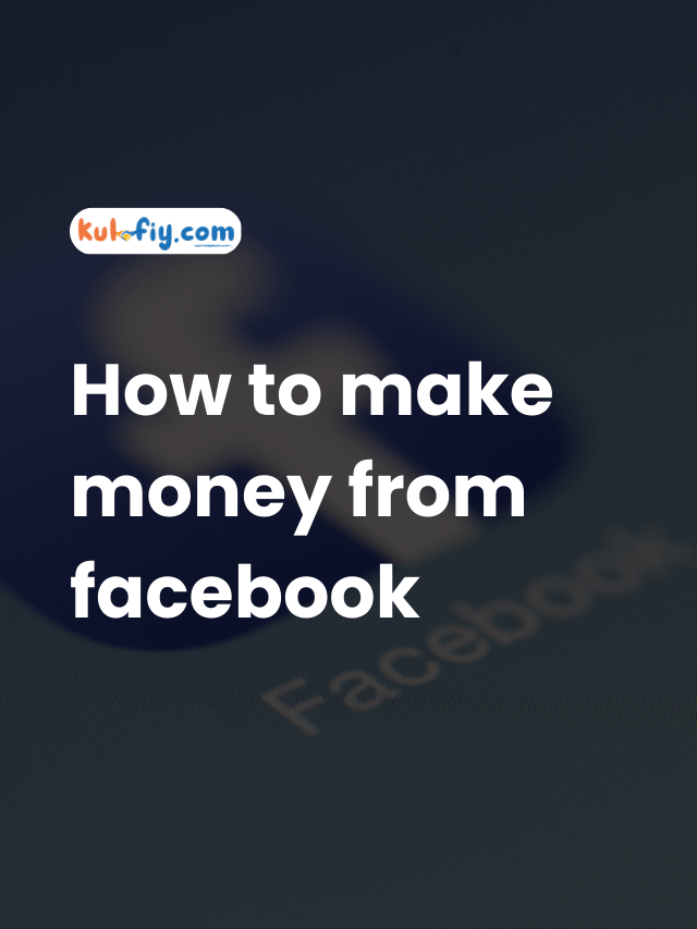 How to make money from facebook