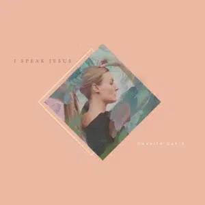 I Speak Jesus Lyrics I Speak Jesus Lyrics