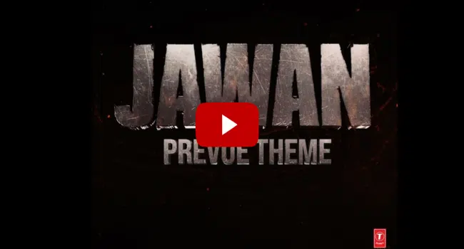 Jawan Prevue Theme Song