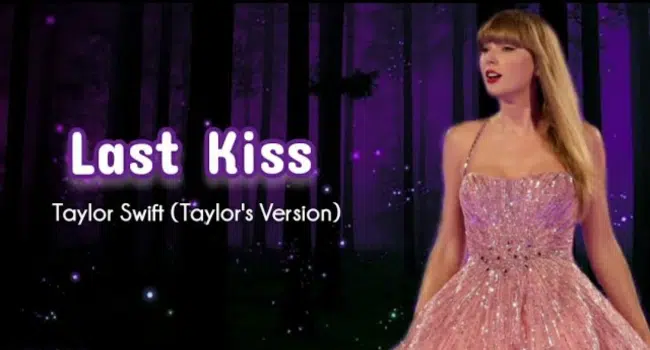Last Kiss Taylor Swift