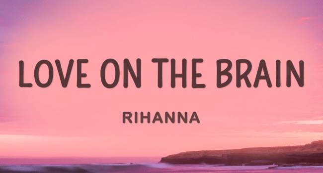 Love on the Brain Lyrics