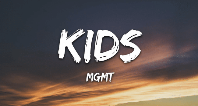 MGMT Kids Lyrics MGMT Oracular Spectacular KULFIY COM