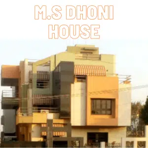 Mahendra Singh Dhoni House Mahendra Singh Dhoni House