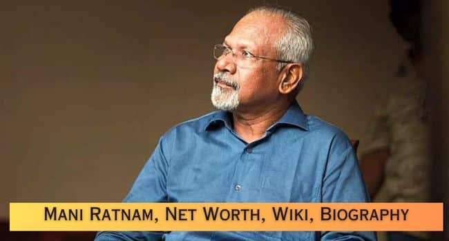 Mani Ratnam Biography