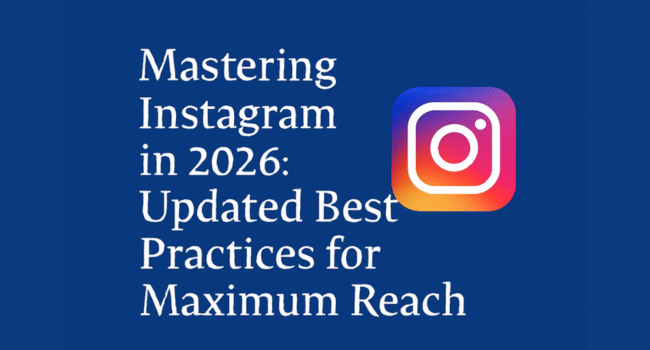 Mastering Instagram in 2026