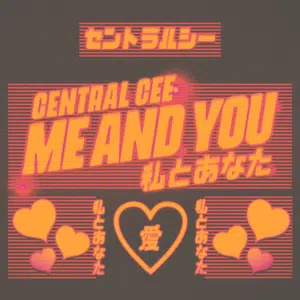 Me and You Central Cee Lyrics