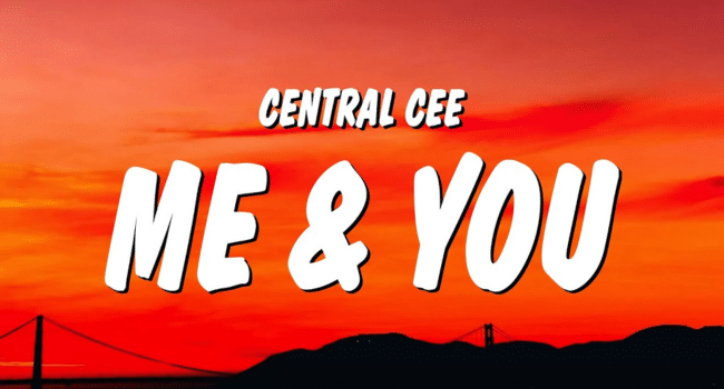 Me and You Central Cee