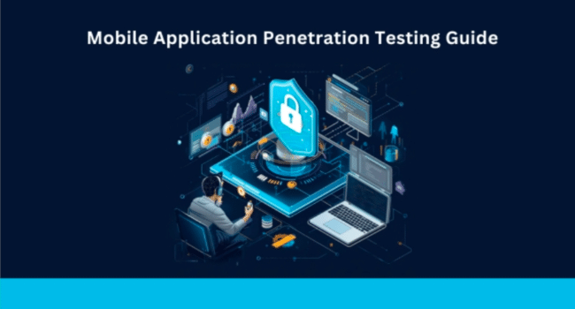 Mobile Application Penetration Testing