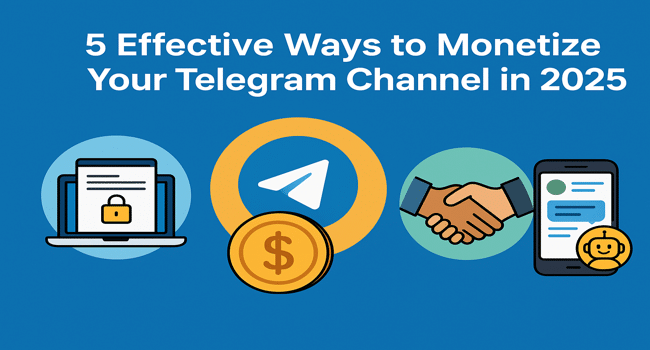 Monetize Your Telegram Channel in 2025