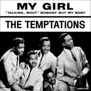 My Girl Lyrics My Girl Lyrics