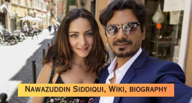 Nawazuddin Siddiqui Biography