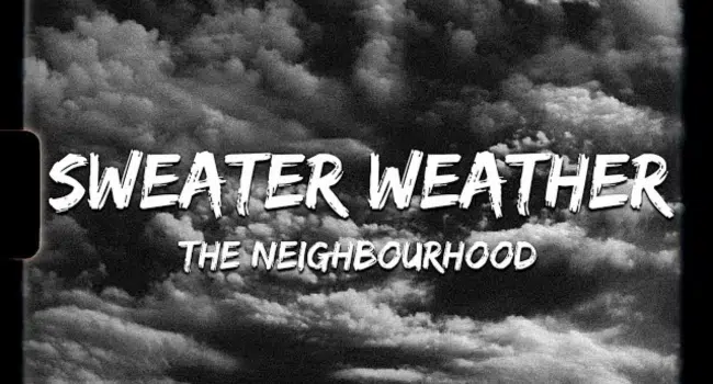 Neighbourhood Sweater Weather