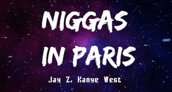 Niggas in Paris
